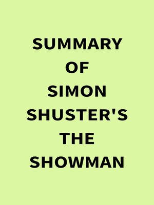 cover image of Summary of Simon Shuster's the Showman
